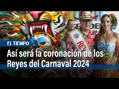 Así será el espectáculo de coronación de los Reyes del Carnaval 2024 | El Tiempo