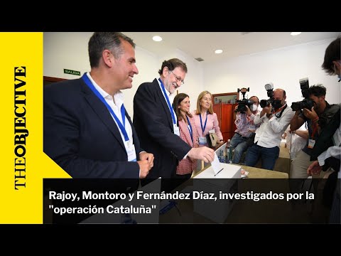 Rajoy, Montoro y Fernández Díaz, investigados por la 'operación Cataluña'