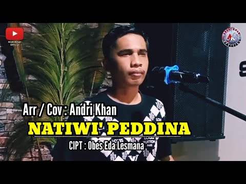 LAGU BUGIS ~ NATIWI PEDDINA ~ CIPT : OBES EDA LESMANA ~ COVER : ANDRI KHAN