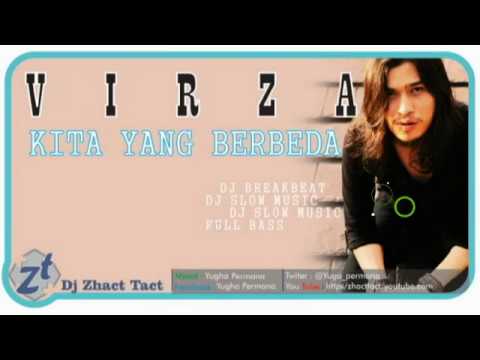 Virza - Kita Yang Berbeda [ Dj Breakbaet Remix Slow 2018]