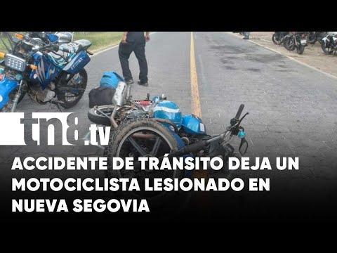 Motociclista lesionado tras sufrir accidente en Nueva Segovia - Nicaragua