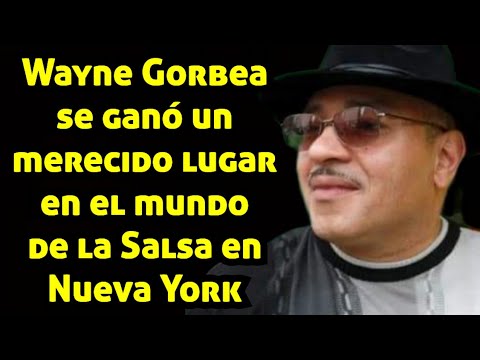 La TRISTE MUERTE De Wayne Gorbea se ganó un merecido lugar en el mundo de la Salsa en Nueva York