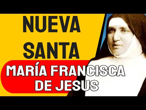 ? Santa María Francisca de Jesús