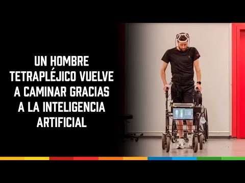 Un hombre tetrapléjico vuelve a caminar gracias a la Inteligencia Artificial