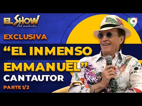 “El Inmenso Emmanuel” en su única entrevista para TV en El Show del Mediodía
