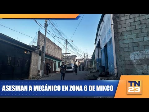 Asesinan a mecánico en zona 6 de Mixco