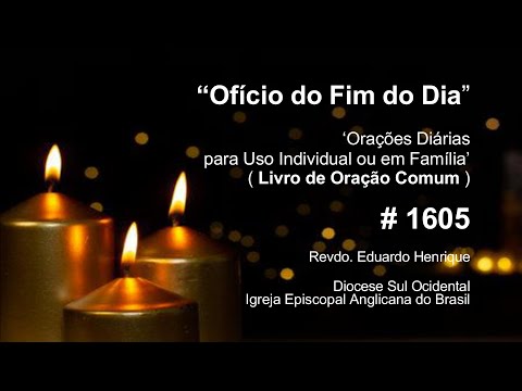 Ofício 'No Fim do Dia' #1605 - 03.out.24 (Revdo. Eduardo Henrique)