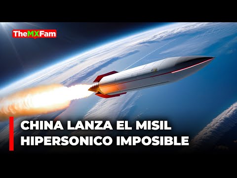 China Lanza Misil Hipersónico Que Supera a Todas las Armas de EEUU | TheMXFam