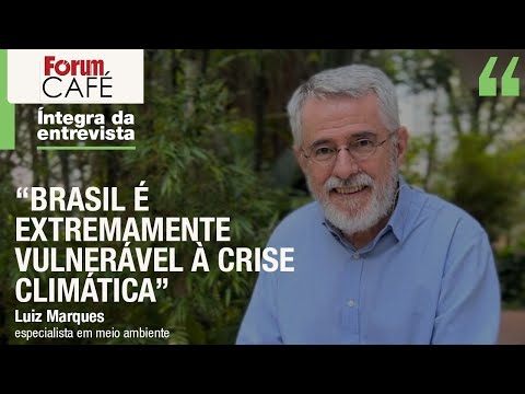 Marques:“Brasil é o país que mais desmatou no mundo entre 1970 e 2024; ficaremos inviáveis até 2060”