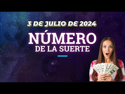 números de la suerte para hoy 3 Julio 2024 gana la #lotería #Dinero #numerosdelasuerte