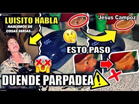 DUENDE PARPADEA en VIDEO de LUISITO COMUNICA | REAL o FALSO  Luisito RESPONDE + MOMENTO EXACTO