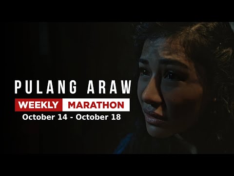 Pulang Araw: Weekly Marathon | October 14 - October 18, 2024