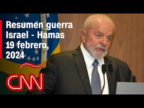 Resumen en video de la guerra Israel - Hamas: noticias del 19 de febrero de 2024