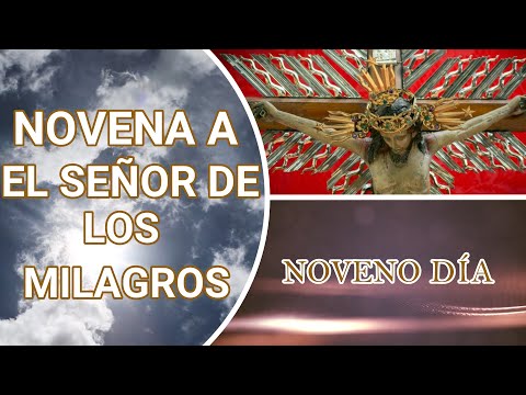 NOVENA A EL SEÑOR DE LOS MILAGROS, DÍA 9