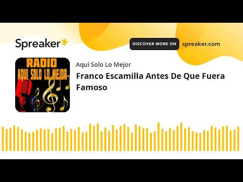 Franco Escamilla Antes De Que Fuera Famoso