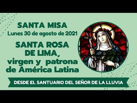 Santa Misa: Lunes 30 de agosto de 2021