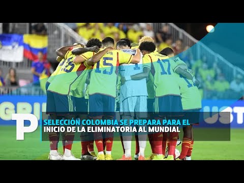 Selección Colombia se prepara para el inicio de la eliminatoria al mundial | 06.09.23 | TPNoticias