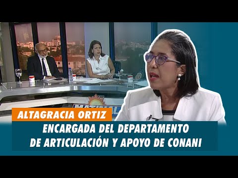 Altagracia Ortiz, Encargada del departamento de articulación y apoyo de CONANI | Matinal
