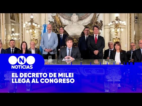El DECRETO de MILEI LLEGA AL CONGRESO - Telefe Noticias