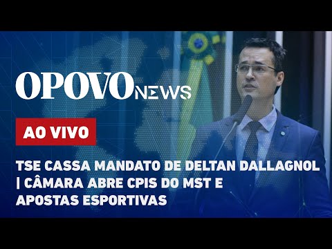 AO VIVO 17/05: Deltan Dallagnol cassado, Câmara abre CPI do MST e crise no Equador | O POVO News