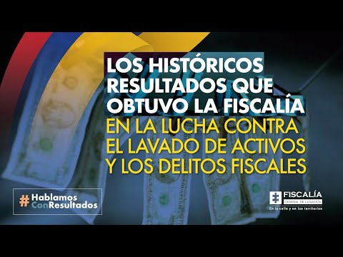 Históricos resultados que obtuvo Fiscalía en la lucha contra lavado de activos y delitos fiscales