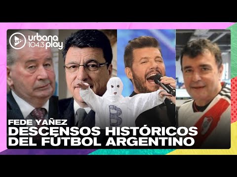 El fantasma de la B: descensos históricos del fútbol argentino #TodoPasa