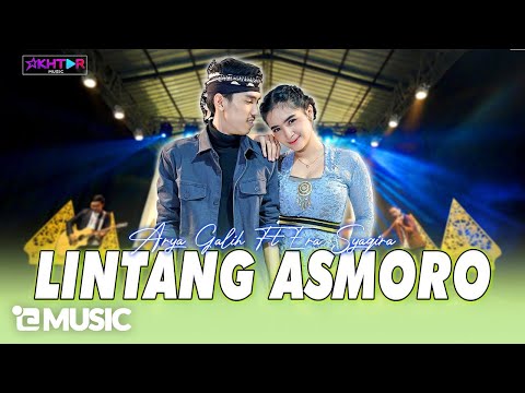 ARYA GALIH Feat. ERA SYAQIRA - LINTANG ASMORO // Senadyan nyowo oncat soko rogo