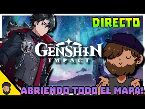 Genshin Impact - Abrimos todo el MAPA! - Directo!