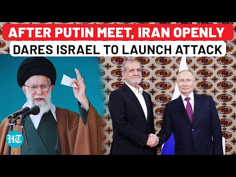 Putin To Shield Iran? Tehran Openly Dares Israel To Launch Attack As Pezeshkian Meets Russian Prez