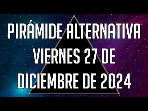 Pirámide Alternativa para el Viernes 27 de Diciembre de 2024 - Lotería de Panamá