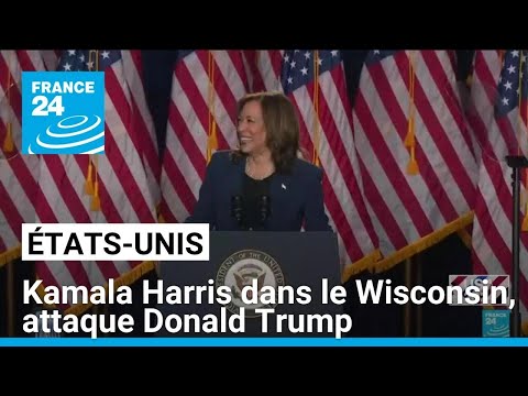 États-Unis : Kamala Harris lance sa campagne dans le Wisconsin et attaque Trump • FRANCE 24