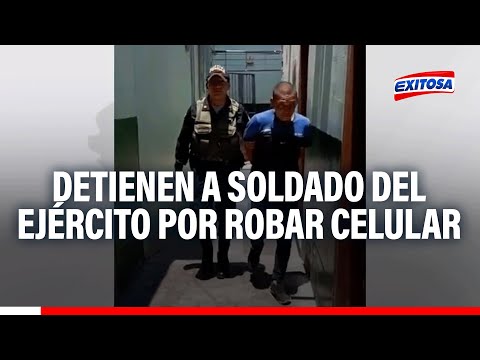 Chiclayo: Detienen a soldado del Ejército por robar celular a un adulto mayor