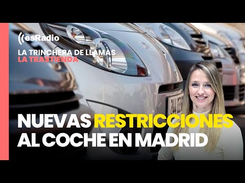 La Trastienda. Nuevas restricciones al coche en Madrid