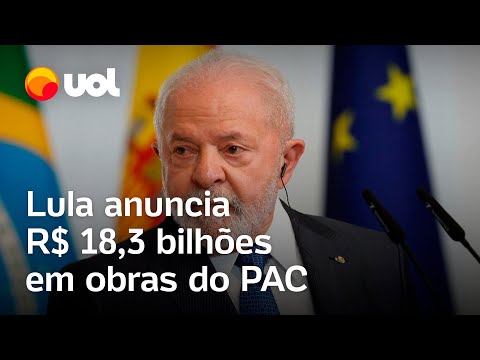 Lula anuncia R$ 18,3 bilhões em obras do Novo PAC em meio a tragédia no Rio Grande do Sul