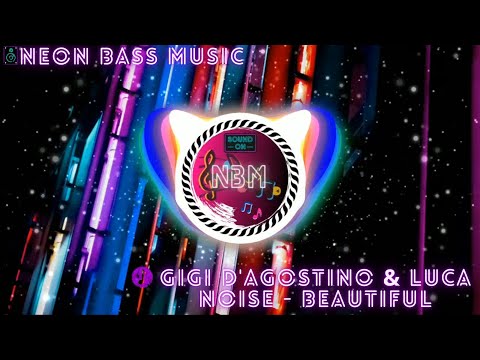 Gigi D'Agostino & Luca Noise - Beautiful [NBM RELEASE]