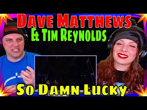 #reaction Dave Matthews & Tim Reynolds - So Damn Lucky (Live at Radio City Music Hall)