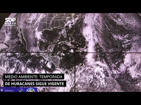 Medio Ambiente: temporada de huracanes sigue vigente