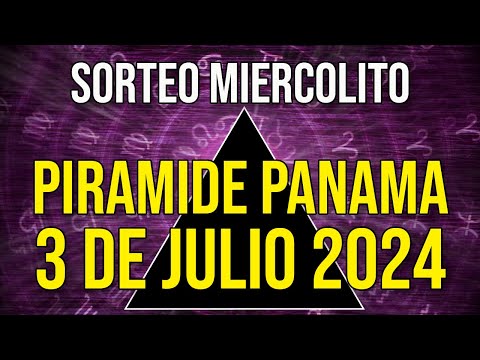 Pirámide Loteria Panamá para el Miércoles 3 de Julio 2024 Lotería de Panamá