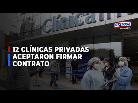 12 clínicas privadas aceptaron firmar contratos para atender pacientes con covid-19