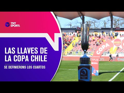 Así se jugarán los CUARTOS de final de la Copa Chile Easy 2023 - TNT Data Sports