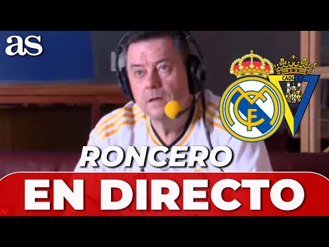 REAL MADRID - CÁDIZ | RONCERO reacción EN VIVO