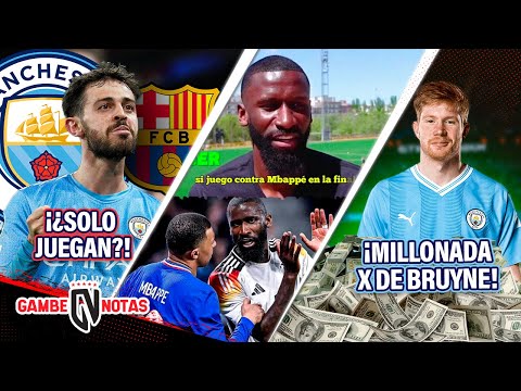 ¡City hace FEA TRAMPA al BARÇA con BERNARDO!|¡RÜDIGER AMENAZA a MBAPPÉ!|¡100MDE x Kevin De BRUYNE!