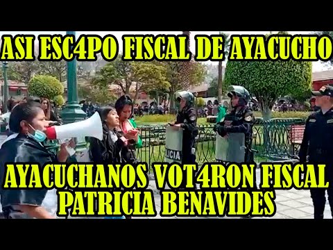 POBLACIÓN DE AYACUCHO RECHAZO LA PRESENCIA DE FISCAL PATRICIA BENAVIDES POR NO INVESTIGAR MASACR3S..