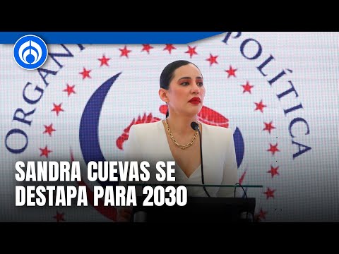 Sandra Cuevas confirma que encabezará un nuevo partido político de oposición