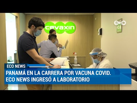 Panamá se suma a la carrera mundial de vacunas contra el COVID-19 | ECO News