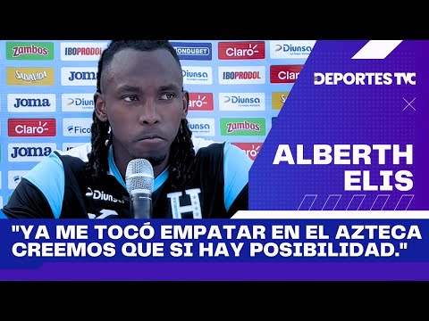 Alberth Elis, con solicitud a los árbitros y deja mensaje a los que creen que Honduras tiene miedo