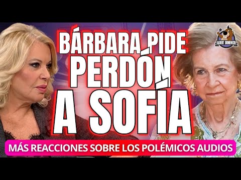 Bárbara Rey PIDE PERDÓN a l reina Sofía por los POLÉMICOS audios con el rey Juan Carlos