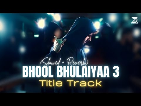 Bhool Bhulaiyaa 3 - Title Track (Slowed + Reverb) | Pitbull, Diljit, Neeraj S | Zesan Rahaman