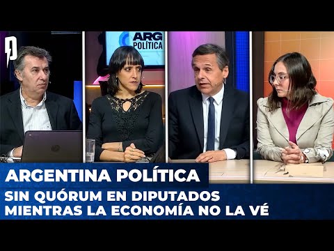 SIN QUÓRUM EN DIPUTADOS MIENTRAS LA ECONOMÍA NO LA VÉ | Argentina Política con Carla y el Profe