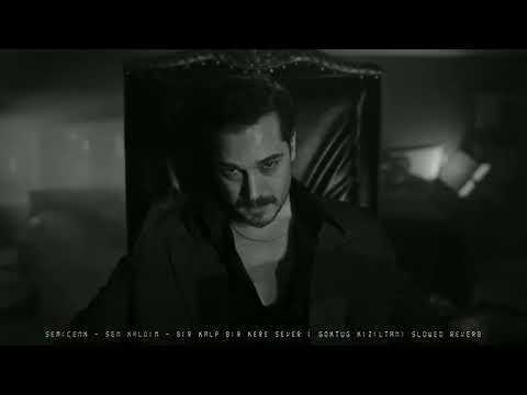 Semicenk - Sen Kaldın & Eşref Tek #birkalpbirkeresever ( GK Slowed & Reverb)